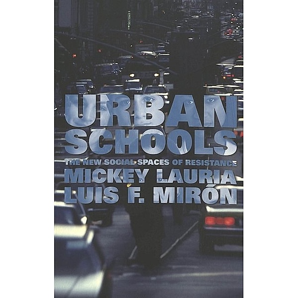 Urban Schools, Mickey Lauria, Luis F. Miron