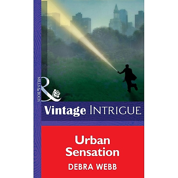 Urban Sensation (Mills & Boon Intrigue) (Eclipse, Book 13) / Mills & Boon Intrigue, Debra Webb