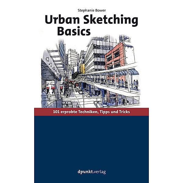 Urban Sketching Basics, Stephanie Bower