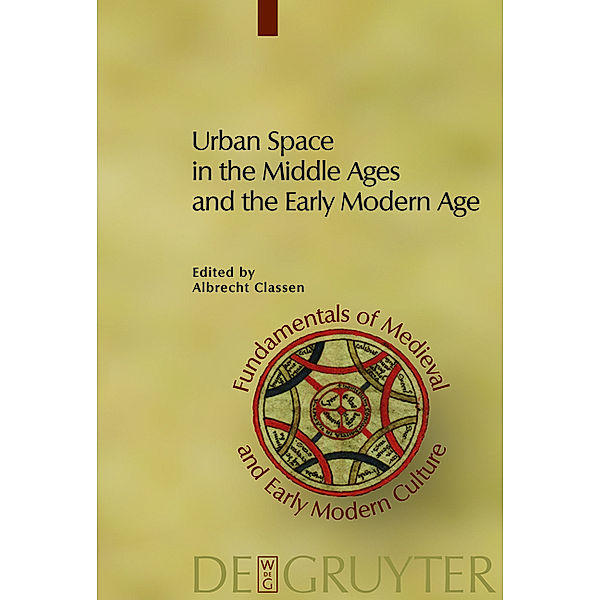 Urban Space in the Middle Ages and the Early Modern Age