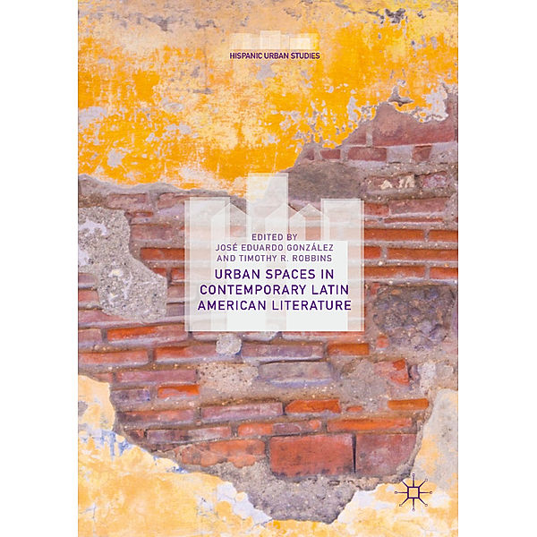 Urban Spaces in Contemporary Latin American Literature