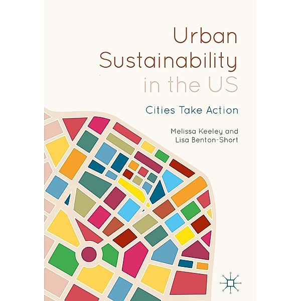 Urban Sustainability in the US / Progress in Mathematics, Melissa Keeley, Lisa Benton-Short