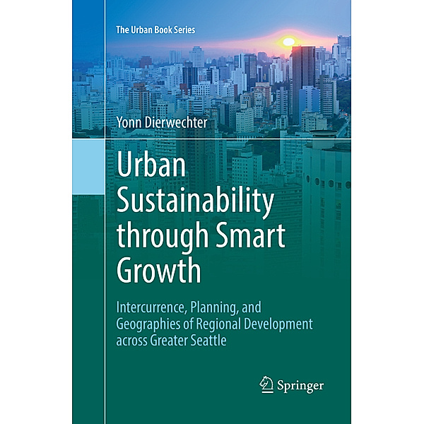 Urban Sustainability through Smart Growth, Yonn Dierwechter