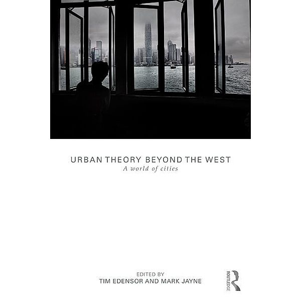 Urban Theory Beyond the West