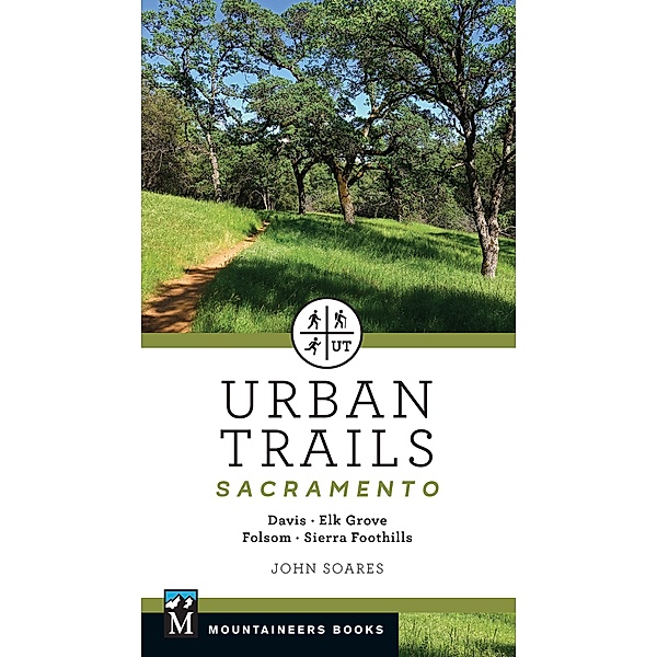 Urban Trails: Sacramento, John Soares