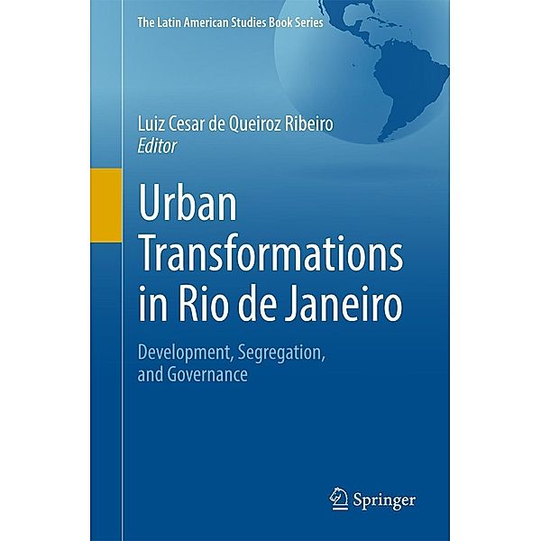 Urban Transformations in Rio de Janeiro / The Latin American Studies Book Series