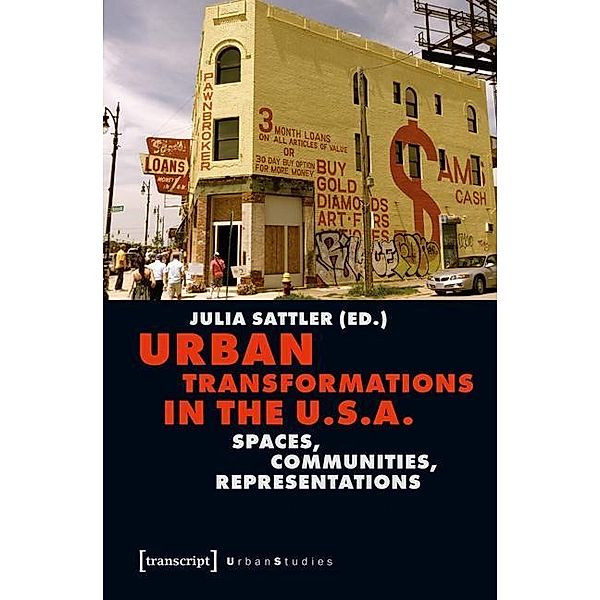 Urban Transformations in the U.S.A.