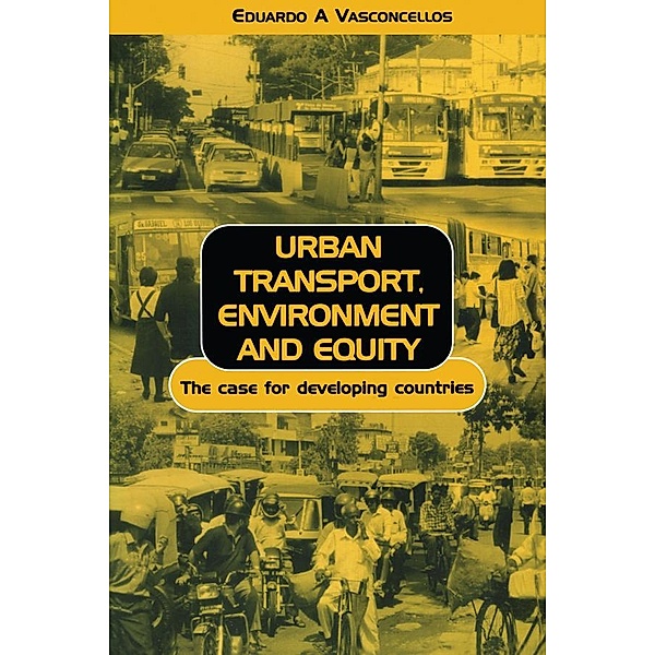 Urban Transport Environment and Equity, Eduardo Alcantara Vasconcellos