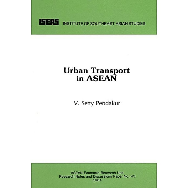 Urban Transport in ASEAN, V. Setty Pendakur