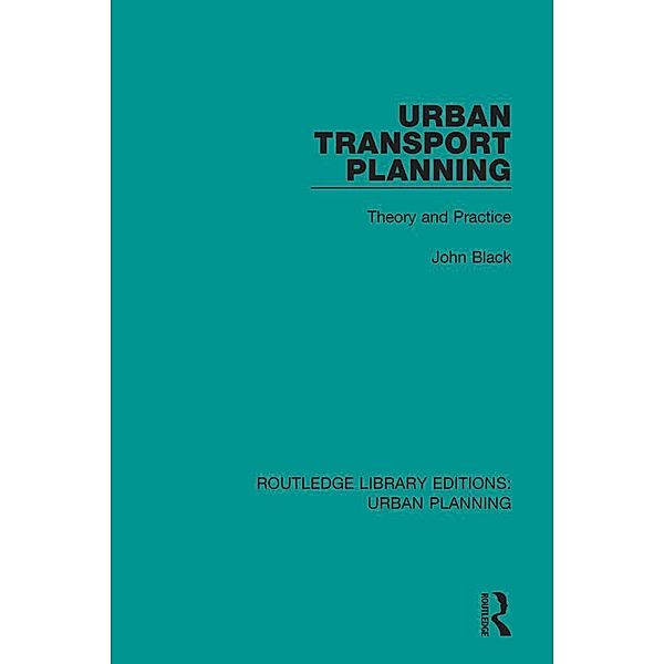 Urban Transport Planning, John Black