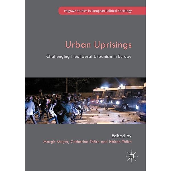 Urban Uprisings / Palgrave Studies in European Political Sociology