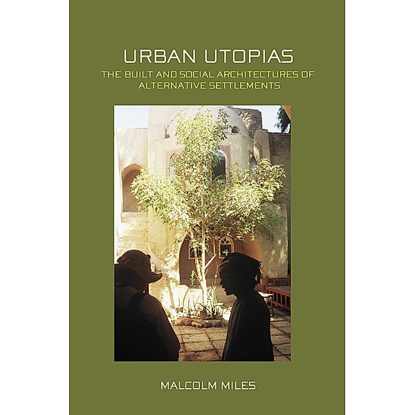 Urban Utopias, Malcolm Miles