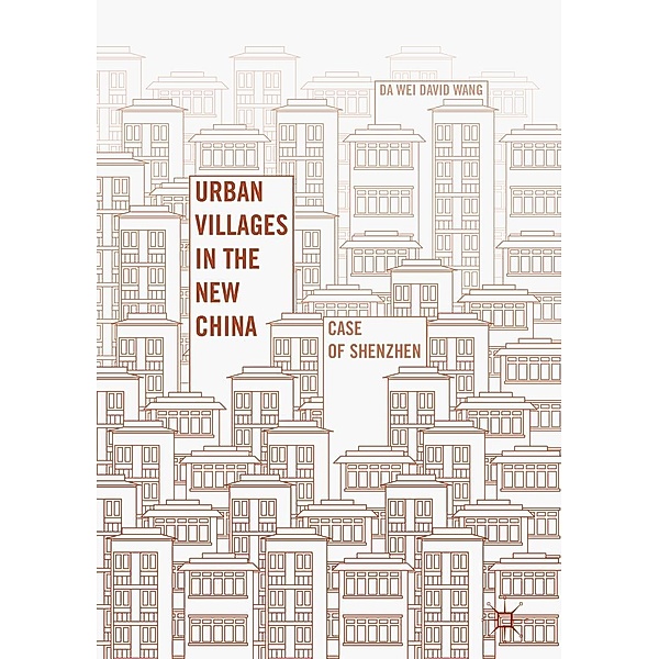 Urban Villages in the New China, Da Wei David Wang