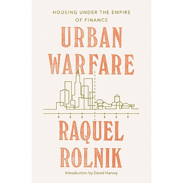 Urban Warfare, Raquel Rolnik