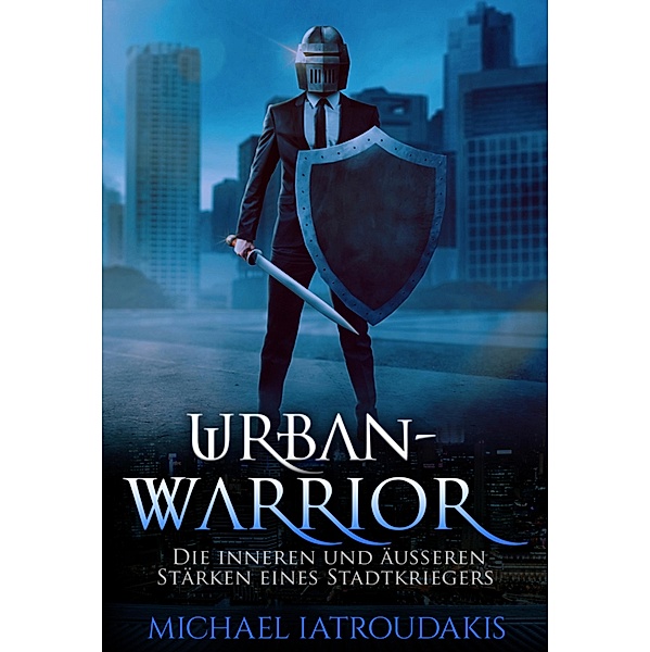 Urban-Warrior, Michael Iatroudakis