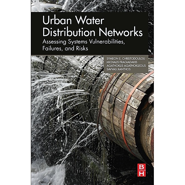 Urban Water Distribution Networks, Symeon Christodoulou, Michalis Fragiadakis, Agathoklis Agathokleous, Savvas Xanthos