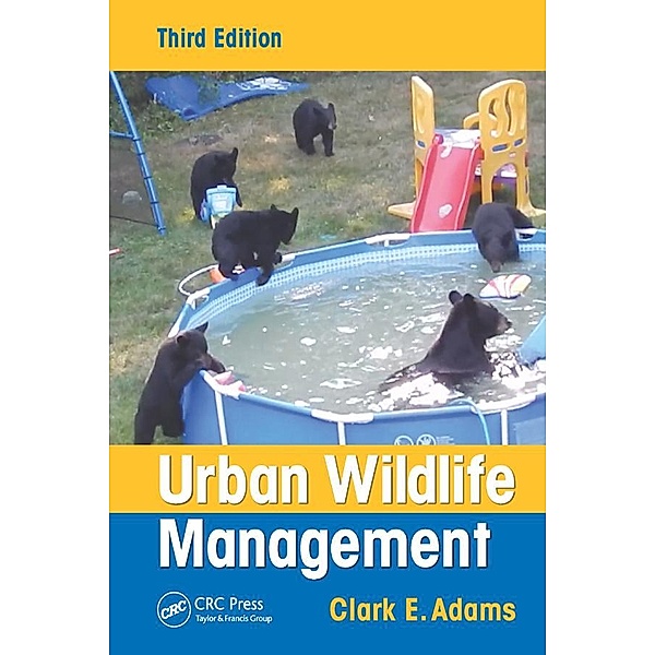 Urban Wildlife Management, Clark E. Adams