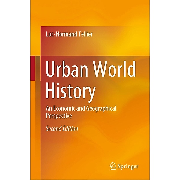 Urban World History, Luc-Normand Tellier