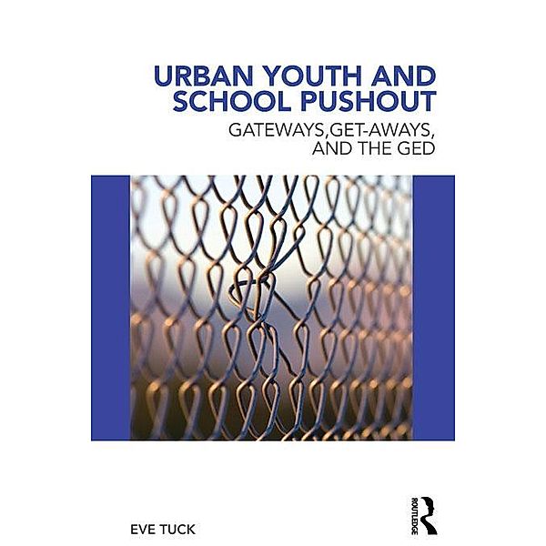 Urban Youth and School Pushout, Eve Tuck