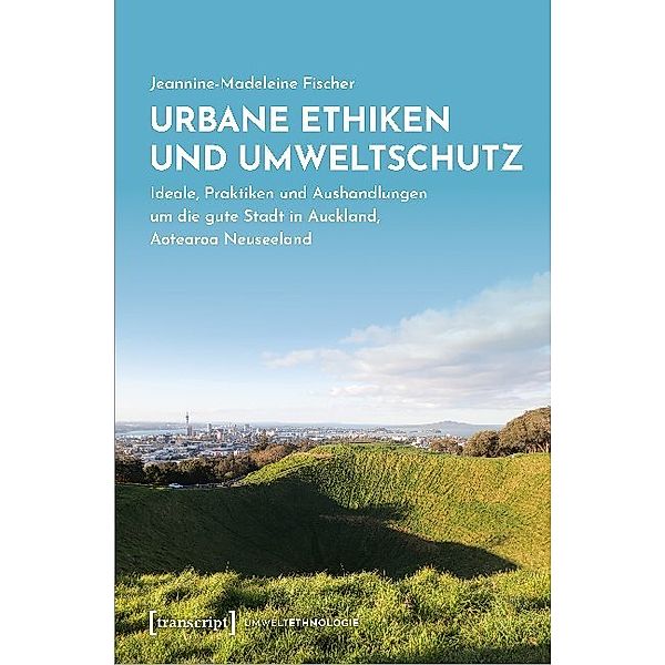Urbane Ethiken und Umweltschutz, Jeannine-Madeleine Fischer