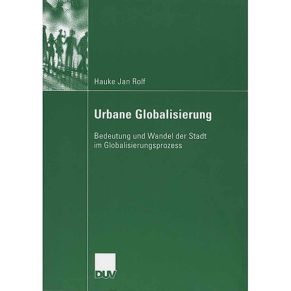 Urbane Globalisierung, Hauke Jan Rolf