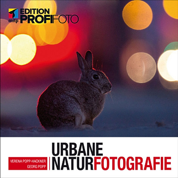 Urbane Naturfotografie, Verena Popp-Hackner, Georg Popp
