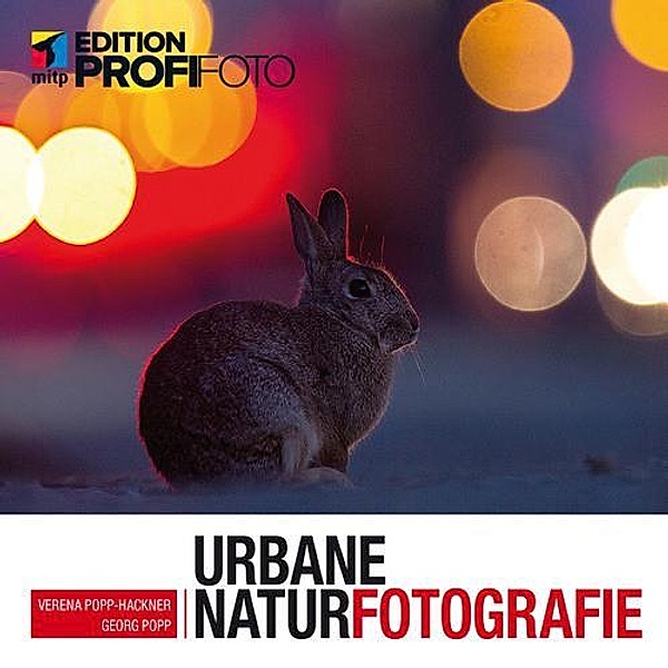 Urbane Naturfotografie, Georg Popp, Verena Popp-Hackner