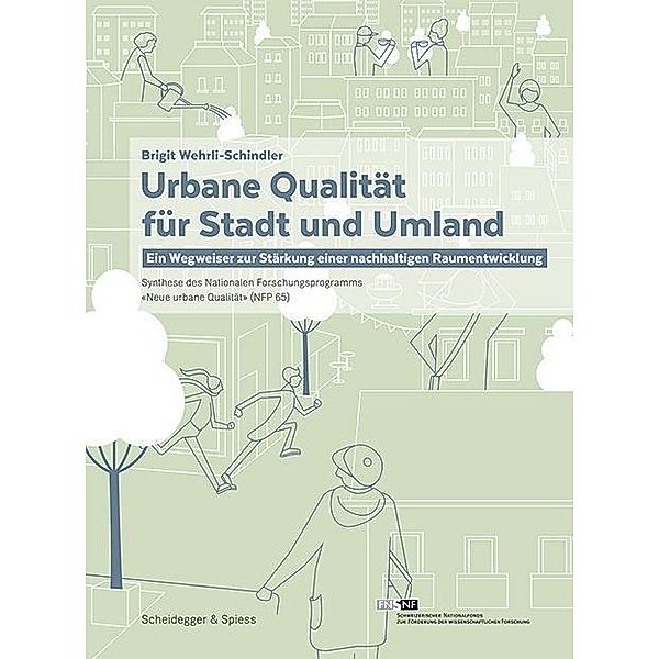 Urbane Qualität für Stadt und Umland, Brigit Wehrli-Schindler