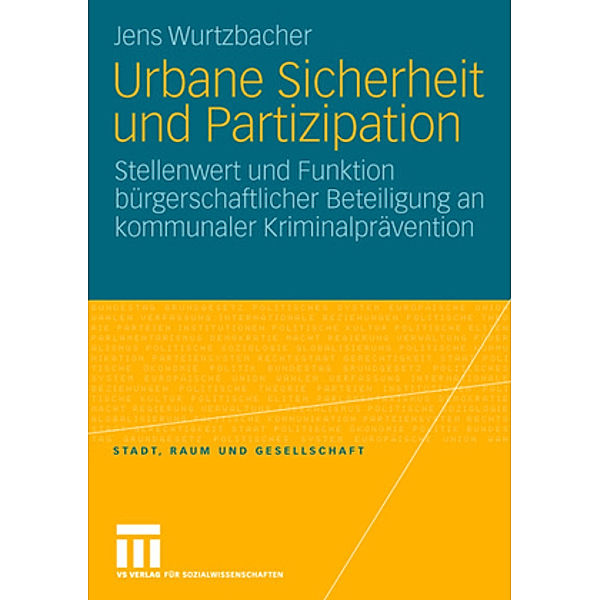 Urbane Sicherheit und Partizipation, Jens Wurtzbacher