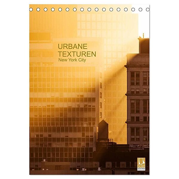 Urbane Texturen, New York City (Tischkalender 2024 DIN A5 hoch), CALVENDO Monatskalender, Sabine Grossbauer