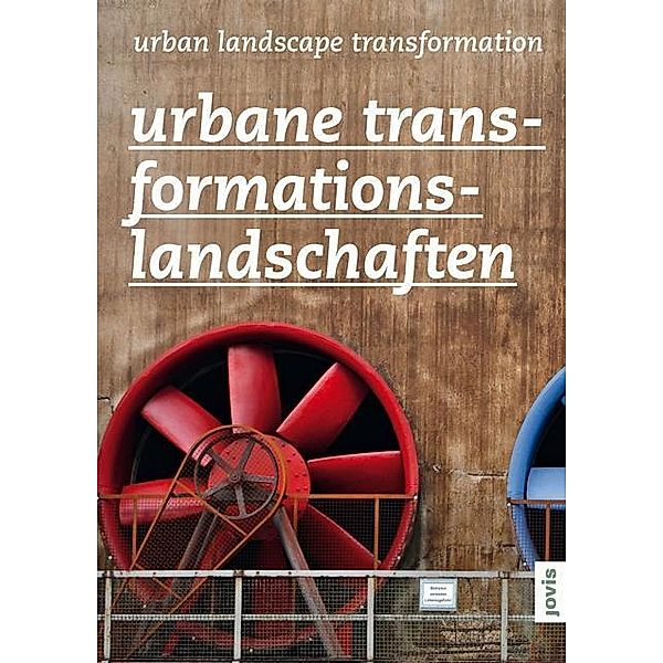 Urbane Transformationslandschaften