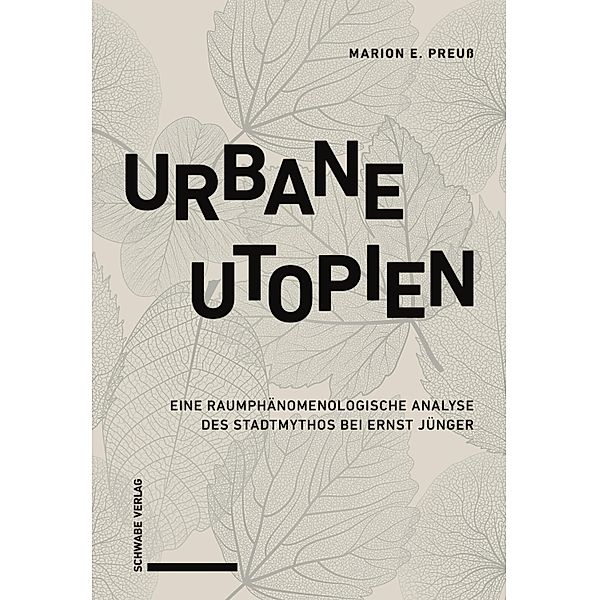 Urbane Utopien, Marion E. Preuß