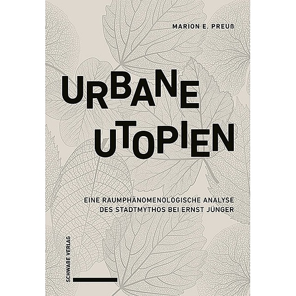 Urbane Utopien, Marion E. Preuß
