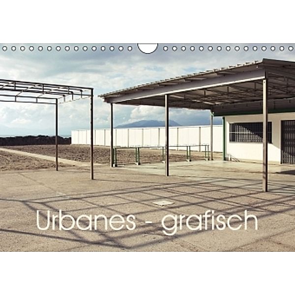 Urbanes - grafisch (Wandkalender 2016 DIN A4 quer), Ariane Coerper