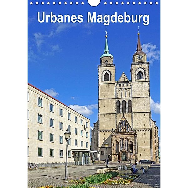 Urbanes Magdeburg (Wandkalender 2021 DIN A4 hoch), Beate Bussenius