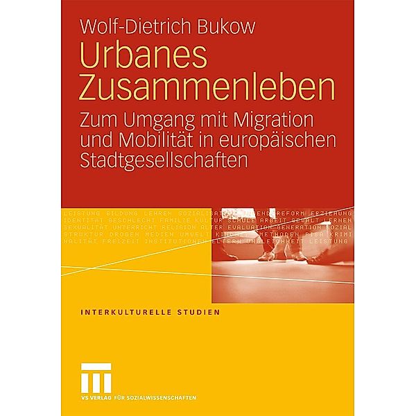 Urbanes Zusammenleben / Interkulturelle Studien, Wolf-Dietrich Bukow