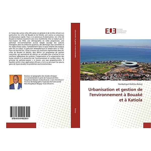 Urbanisation et gestion de l'environnement à Bouaké et à Katiola, Nambahigué Mathieu Bakary