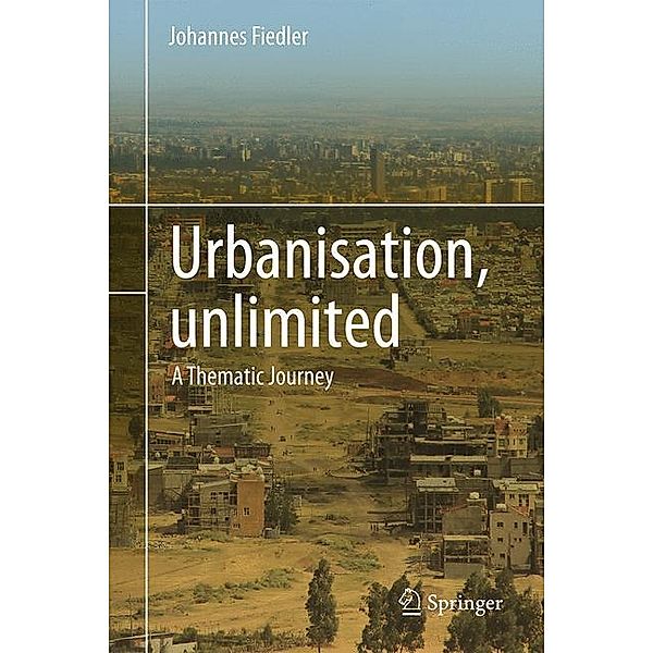 Urbanisation, unlimited, Johannes Fiedler