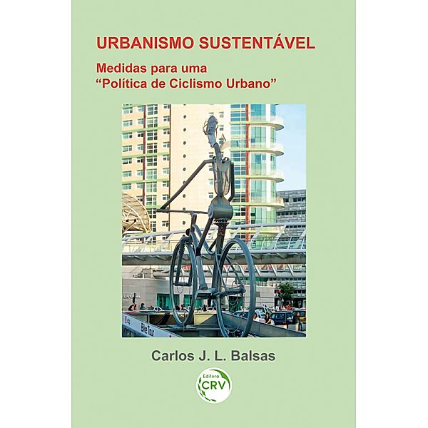 Urbanismo sustentável, Carlos José Lopes Balsas