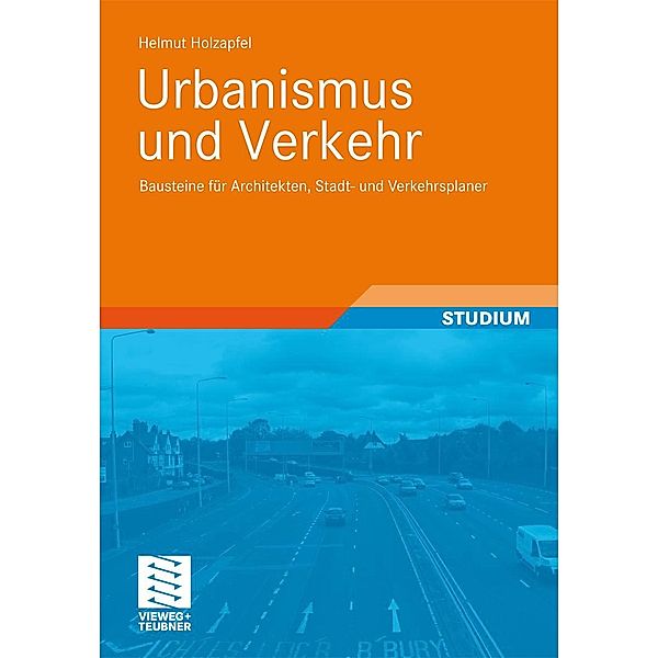 Urbanismus und Verkehr, Helmut Holzapfel