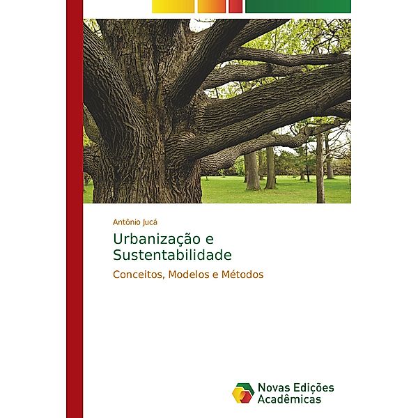 Urbanização e Sustentabilidade, Antônio Jucá