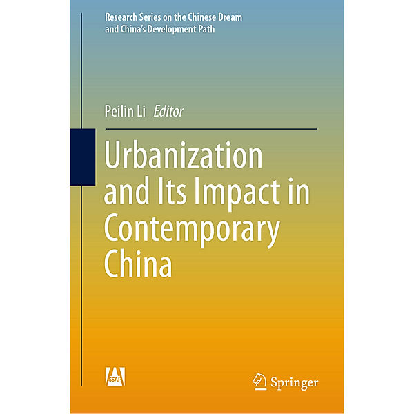 Urbanization and Its Impact in Contemporary China, Peilin Li