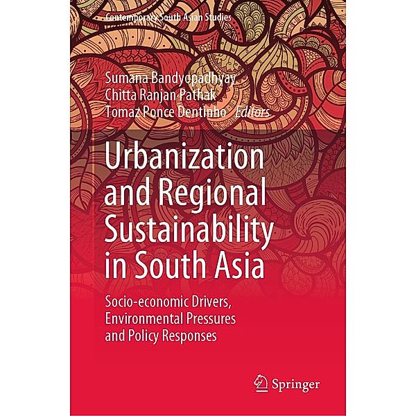 Urbanization and Regional Sustainability in South Asia / Contemporary South Asian Studies