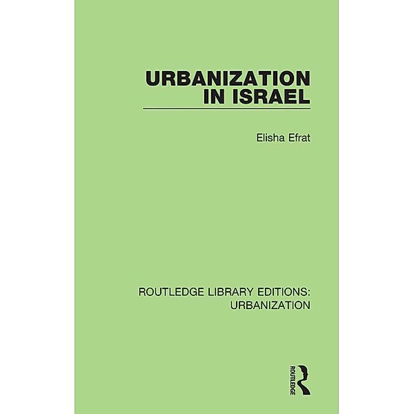 Urbanization in Israel, Elisha Efrat