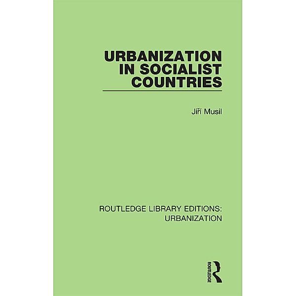 Urbanization in Socialist Countries, Jiri Musil