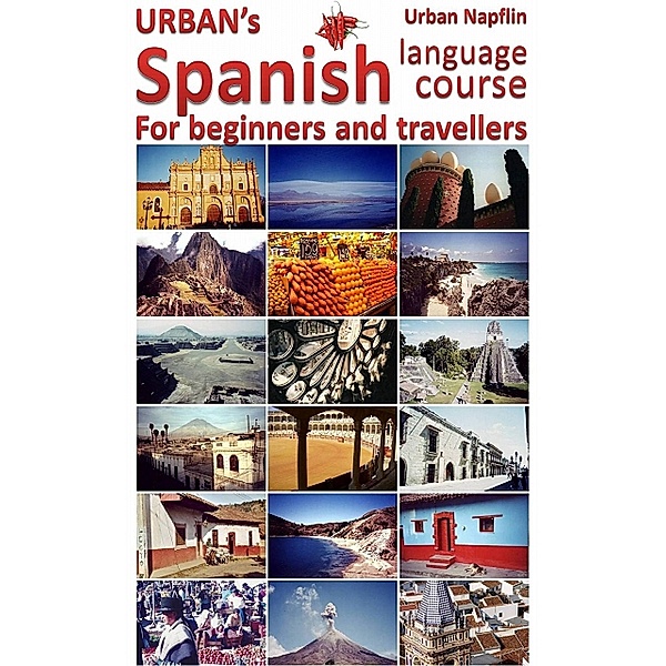 Urban's Spanish Language Course for Beginners and Travellers, Urban Näpflin