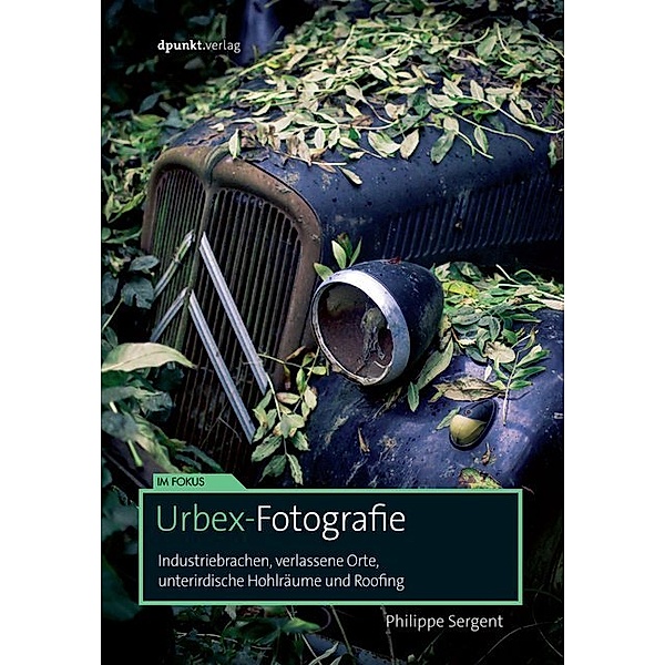 Urbex-Fotografie, Philippe Sergent