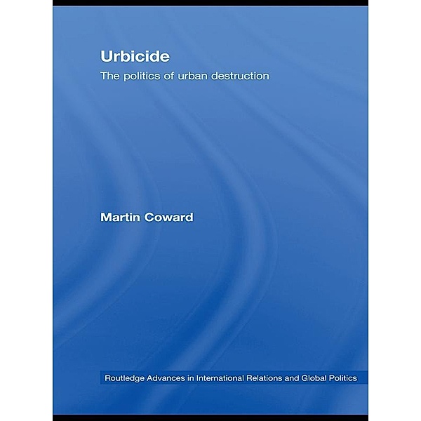Urbicide, Martin Coward
