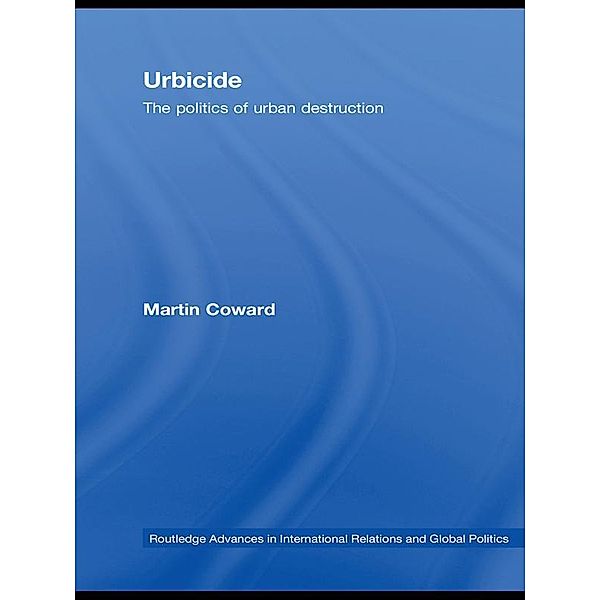 Urbicide, Martin Coward