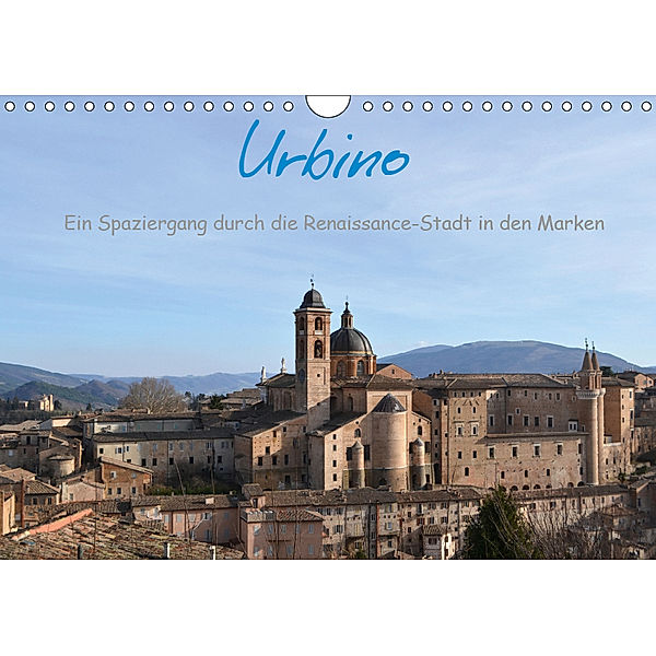 Urbino - Ein Spaziergang durch die Renaissance-Stadt in den Marken (Wandkalender 2019 DIN A4 quer), Dorlies Fabri